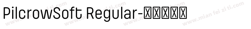 PilcrowSoft Regular字体转换